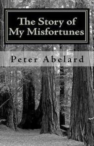 Historia Calamitatum The Story of My Misfortunes PDF