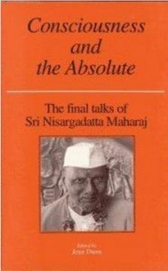 Consciousness and the Absolute by Sri Nisargadatta Maharaj free pdf ebook