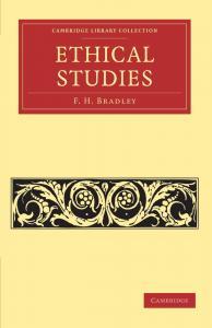 Ethical Studies Selected Essays by F. H. Bradley