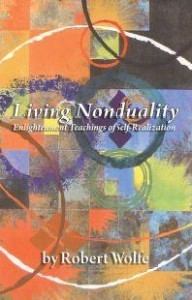 Living Nonduality by Robert Wolfe